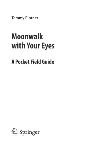 Moonwalk with Your Eyes: A Pocket Field Guide (Astronomer's Pocket Field Guide)