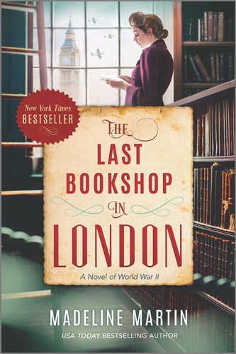 The Last Bookshop in London A Novel of World War II