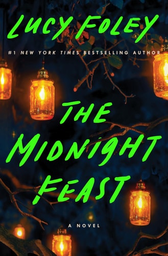 The Midnight Feast A Novel