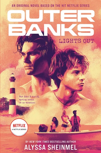 Outer Banks: Lights Out An Original Novel Based on the Hit Netflix Series