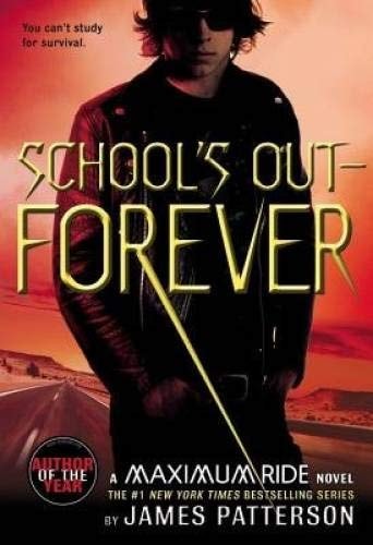 School's Out: Forever (Maximum Ride)