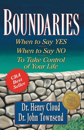 Boundaries: When to Say Yes, When to Say No, to Take Control of Your Life (Christian Softcover Originals)