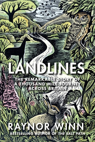 Landlines The Remarkable Story of a Thousand-Mile Journey Across Britain