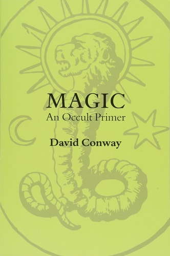 Magic: An Occult Primer