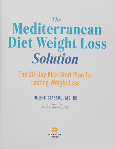 The Mediterranean Diet Weight Loss Solution: The 28-Day Kickstart Plan for Lasting Weight Loss