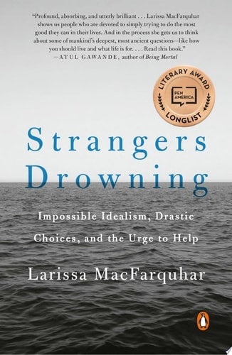 Strangers Drowning Impossible Idealism, Drastic Choices, and the Urge to Help