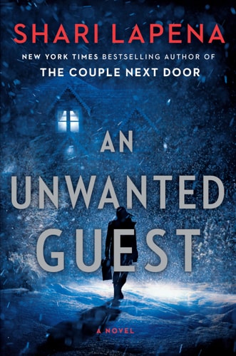 An Unwanted Guest A Novel