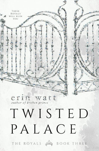 Twisted Palace: A Novel (The Royals, 3)