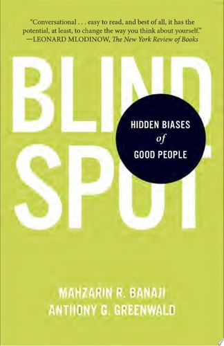 Blindspot Hidden Biases of Good People