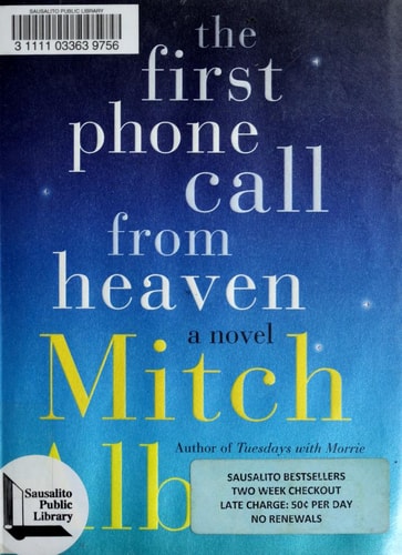 The First Phone Call from Heaven: A Novel