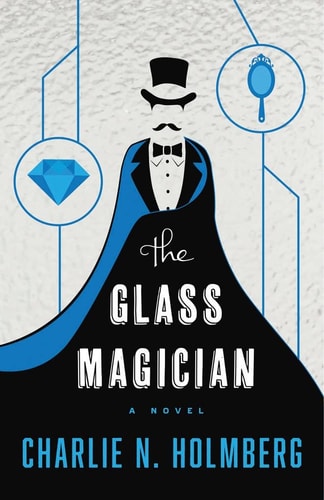 The Glass Magician (The Paper Magician, 2)