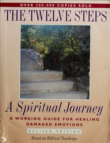The Twelve Steps: A Spiritual Journey (Rev) (Tools for Recovery)