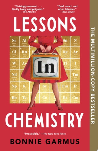 Lessons in Chemistry A Novel
