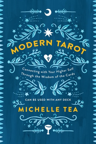 Modern Tarot Connecting with Your Higher Self through the Wisdom of the Cards