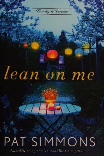 Lean on Me: A Clean and Wholesome Romance (Family Is Forever, 1)