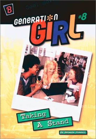 Taking a Stand (Generation Girl)