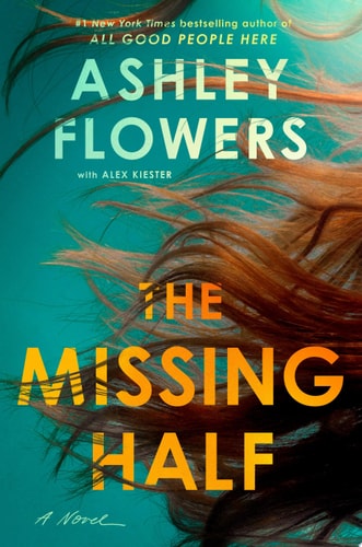 The Missing Half A Novel