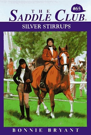 SILVER STIRRUPS (THE SADDLE CLUB #65)