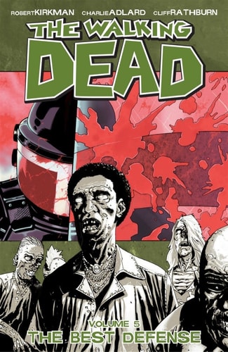 Walking Dead Volume 5: The Best Defense