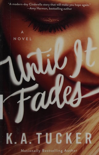 Until It Fades: A Novel