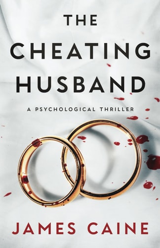 The Cheating Husband A Psychological Thriller