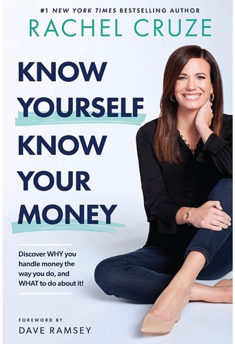Know Yourself, Know Your Money: Discover WHY you handle money the way you do, and WHAT to do about it!