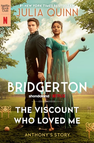 The Viscount Who Loved Me [TV Tie-in]: Bridgerton (Bridgertons, 2)