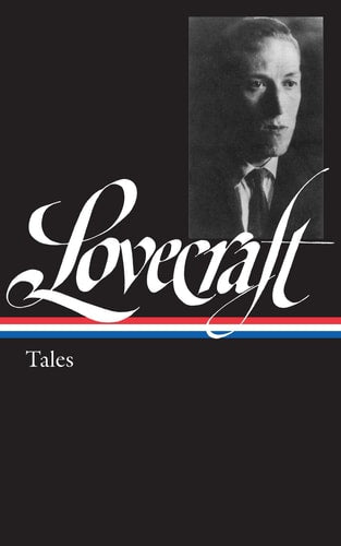 H. P. Lovecraft: Tales (LOA #155) (Library of America)