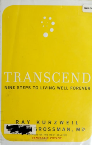 Transcend Nine Steps to Living Well Forever