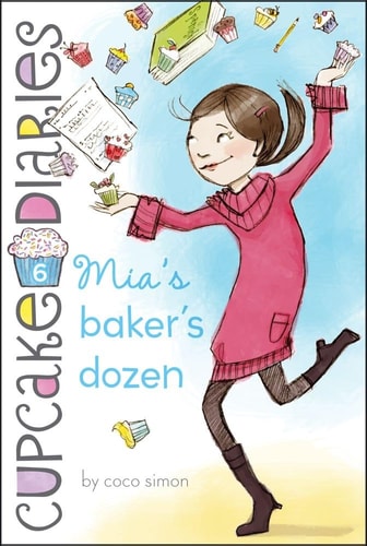 Mia's Baker's Dozen (6) (Cupcake Diaries)