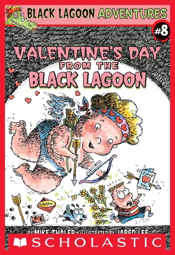 Valentine's Day from the Black Lagoon (Black Lagoon Adventures, No. 8)