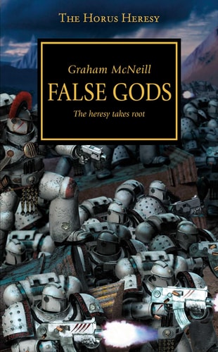 Horus Heresy - False Gods (2) (The Horus Heresy)