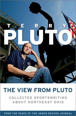 The View from Pluto: Collected Sportswriting About Northeast Ohio