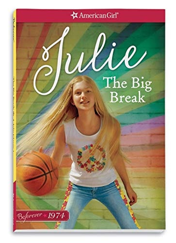 The Big Break: A Julie Classic Volume 1 (American Girl)