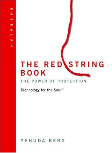 The Red String Book: The Power of Protection (Technology for the Soul)