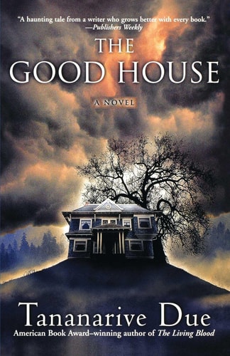 The Good House A Novel
