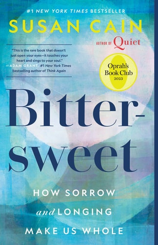 Bittersweet (Oprah's Book Club) How Sorrow and Longing Make Us Whole