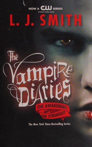 The Vampire Diaries: The Awakening and The Struggle