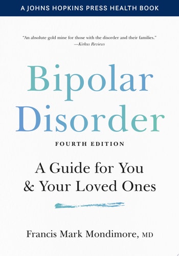 Bipolar Disorder A Guide for You and Your Loved Ones