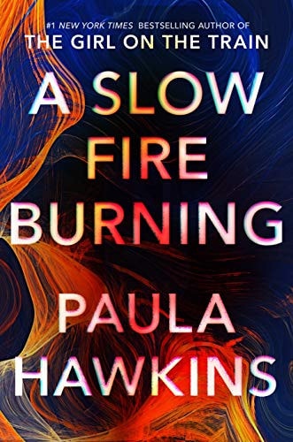 A Slow Fire Burning A Novel