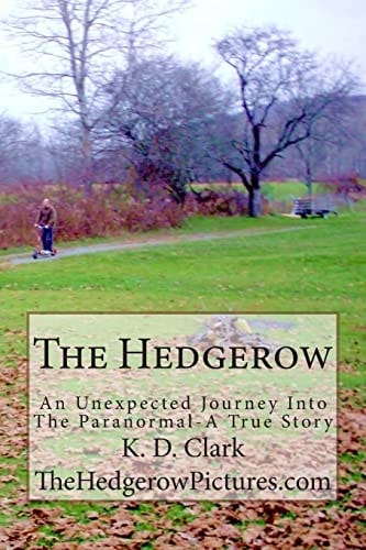 The Hedgerow: An Unexpected Journey Into The Paranormal