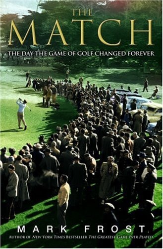 The Match The Day the Game of Golf Changed Forever