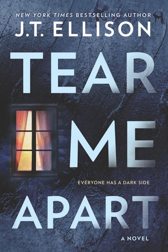 Tear Me Apart: A Novel