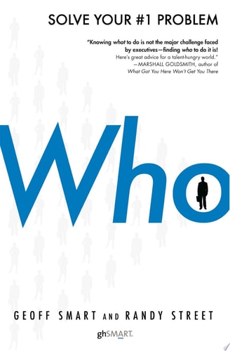 Who The A Method for Hiring