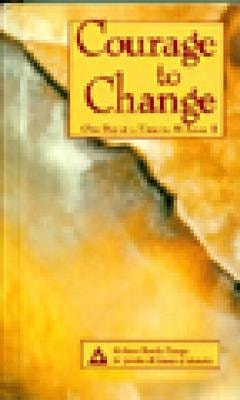 Courage to Change : One Day at a Time in Al-Anon II