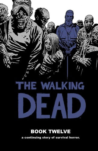 The Walking Dead Book 12 (The Walking Dead, 12)