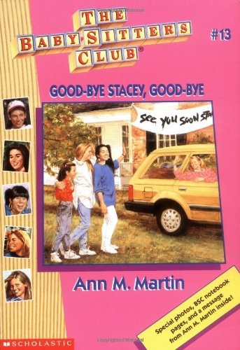 Good-Bye Stacey, Good-Bye (Baby-sitters Club, 13)