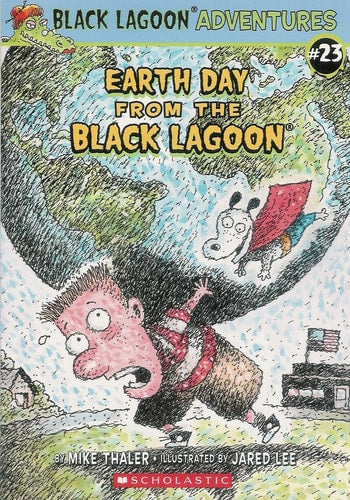 Earth Day From the Black Lagoon (black lagoon series)