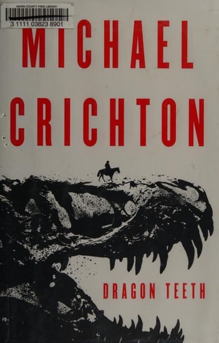 Dragon Teeth A Novel