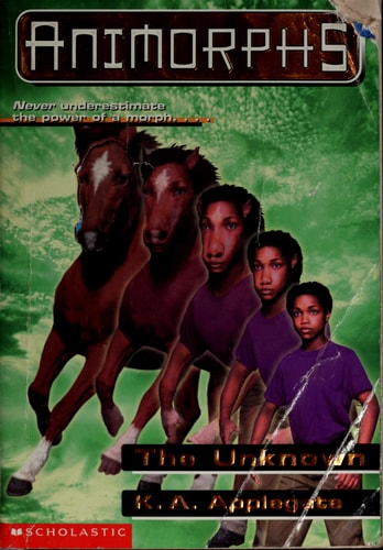 The Unknown; Animorphs # 14